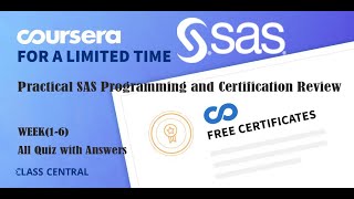 Practical SAS Programming and Certification Review, week (1-6) All Quiz with Answers.