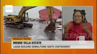 Outcry in Lagos, Nigeria: Controversy Surrounds Mende Villa Estate Demolitions
