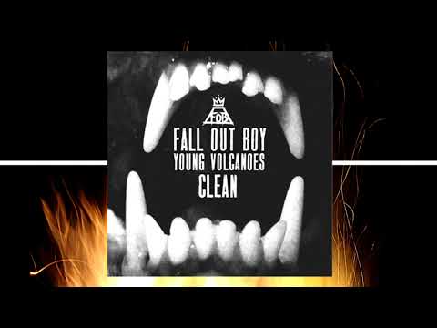 Young Volcanoes (Best Clean Edit) - Fall Out Boy