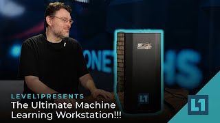 The Level1 Guide to the ULTIMATE Machine Learning Workstation