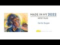 Made in NY 2022 Artist Talks: Carrie Dugan