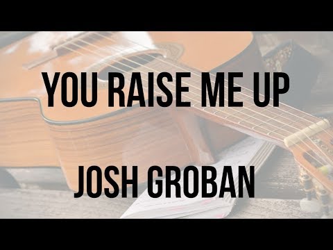 Guitar Tab: You Raise Me Up by Josh Groban - YouTube