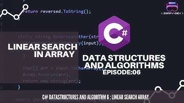 C# DSA Linear Search (Episode:6)