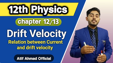 Drift velocity class 12 | Relation between drift velocity and current | 12th class physics