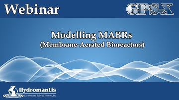 Modelling Membrane-Aerated Bioreactors (MABRs) in GPS-X
