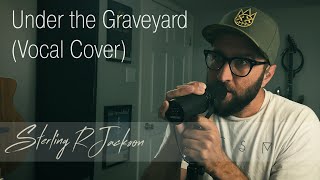 Under the Graveyard - Ozzy Osbourne - Vocal Cover by Sterling R Jackson