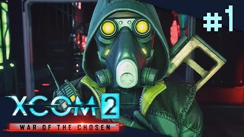 XCOM 2: War of The Chosen - Legend Ironman #1