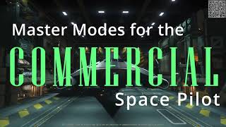 Master Modes for the Commercial Space Pilot