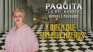 Watch Paquita La Del Barrio Hombres Malvados video
