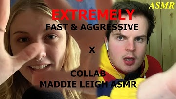 Beyond Extremely Fast & Aggressive Collab with Maddie Leigh ASMR