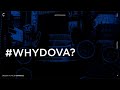 #whyDova?