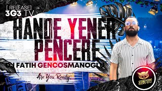 DJ Fatih Gencosmanoğlu Hande Yener - Pencere ( Remix) Resimi