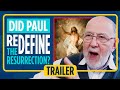 TRAILER NT Wright explains common misconceptions about the resurrection and apostleship