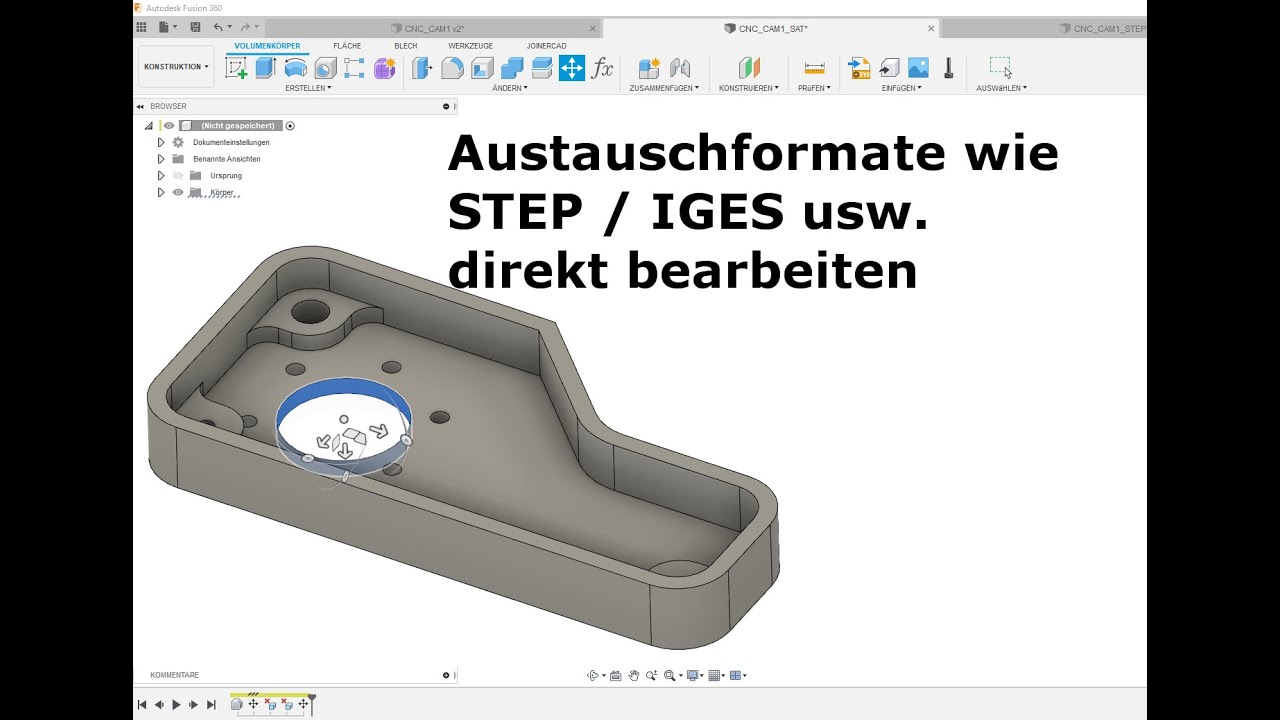  Update Autodesk Fusion 360 - STEP-, / SAT-Dateien bearbeiten - Deutsch Tutorial Schulung