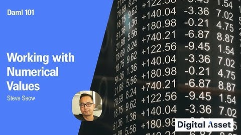 Daml 101: Working with Numerical Values [2022]