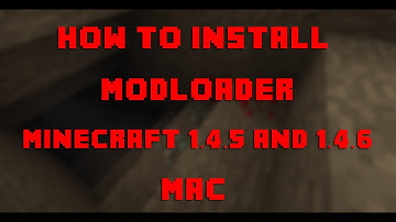 How to Install Modloader for Minecraft 1.4.5 and 1.4.6 (Mac OSX 10.6+)