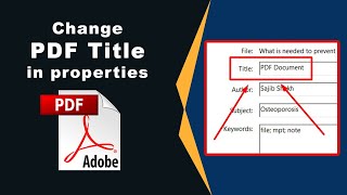 How to change pdf title in properties using Adobe Acrobat Pro DC