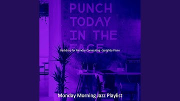 Sprightly Backdrops for Monday Morning