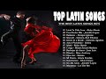 Top Latino Songs 2020 - Jennifer Lopez, Selena, Ricky Martin, Shakira, Enrique Iglesias