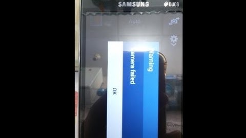 Exulusive : How to Solve Camera Failed SM-G355H Core 2