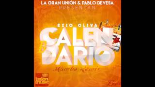 Ezio Oliva - El Calendario (Mambo Remix) / La Gran Unión & Pablo Devesa