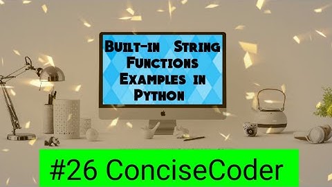 Built-in String Functions Examples # 26-ConciseCoder(Beginners)