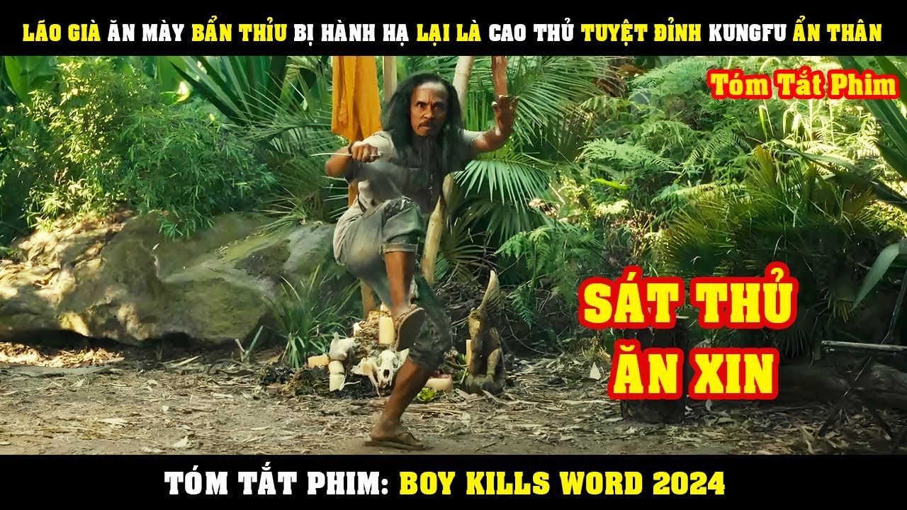 [Review Phim] Lão Già ĂN MÀY BẨN THỈU Bị Hành Hạ Ai Ngờ Lại Là Cao Thủ Tuyệt Đỉnh KungFu Ẩn Thân