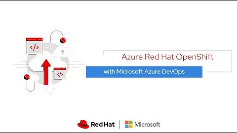 Azure Red Hat OpenShift with Microsoft Azure DevOps