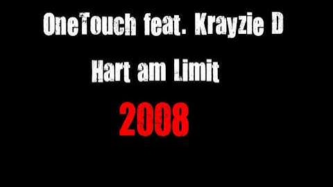 One Touch feat. Krayzie D - Hart am Limit  prod. Nefpro Records