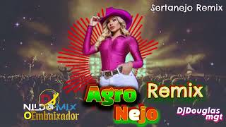 AgroNejo Remix Deboxe DJs Project RS Sertanejo Remix #09