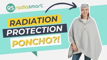 RADIATION PROTECTION Poncho?! | Radia Smart®, Poncho