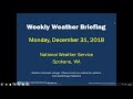 Weekly Weather Briefing: NWS Spokane, WA: Dec 31, 2018
