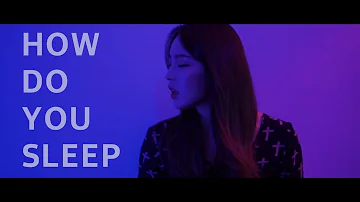 Sam Smith - How Do You Sleep? COVER