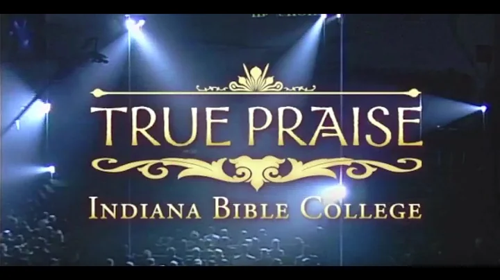 My Joy | True Praise | Indiana Bible College