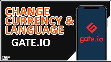 How To Change Language And Currency On Gate.io