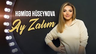 Hemide Huseynova - Ay Zalım 2022 (Yeni ) Resimi