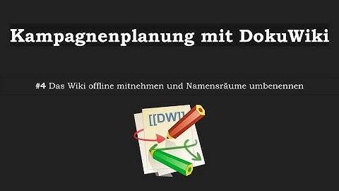 Das Wiki offline mitnehmen und Namensräume umbenennen [DokuWiki]