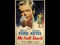 Mr soft touch 1949  glenn ford  evelyn keyes