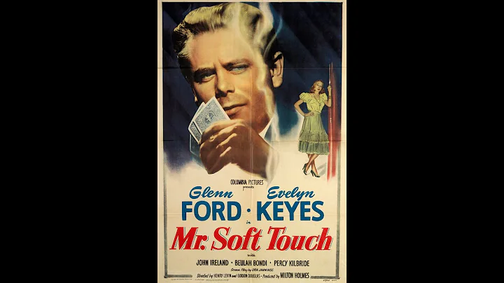 Mr. Soft Touch (1949) - Glenn Ford & Evelyn Keyes