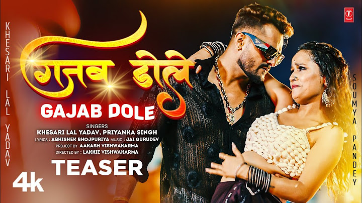 Official Teaser 2025 - GAJAB DOLE गजब डोले -  KHESARI LAL YADAV, PRIYANKA SINGH Ft.Soumya T-Series