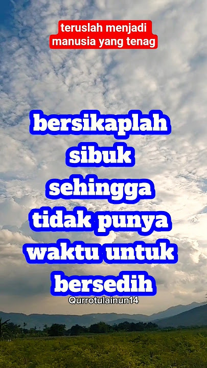 teruslah menjadi manusia yang tenang #katahatimotivasi