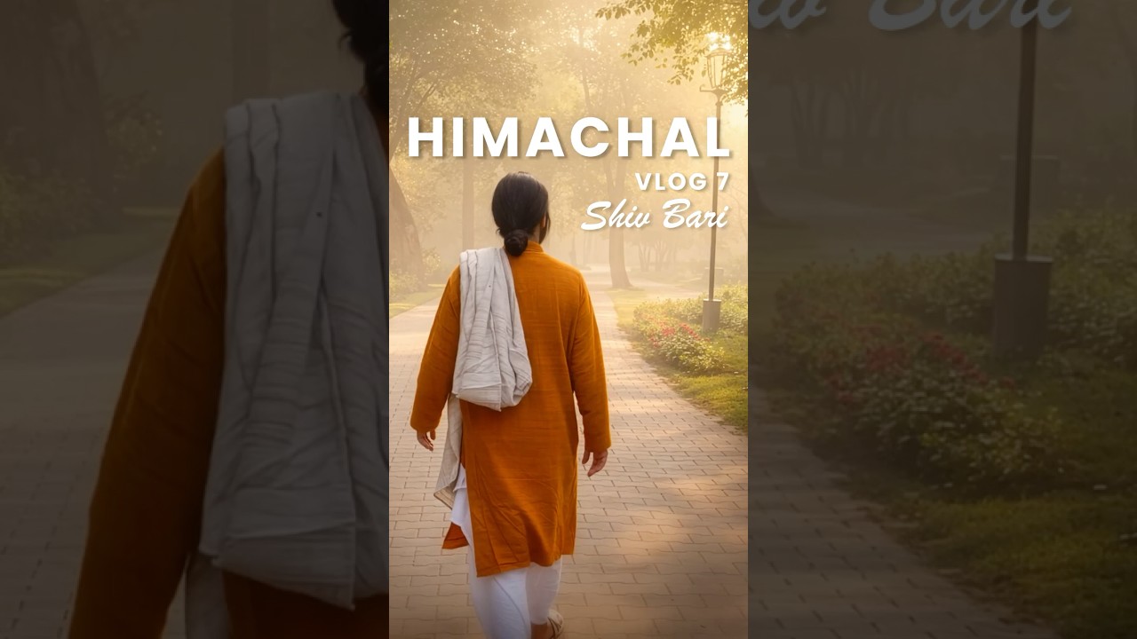 Vlog 07 @ Shiv Bari | Chintpurni | Himachal Pradesh | Yogmay Bharat Yatra