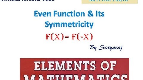 Even function and How is it symmetric about Y-axis?