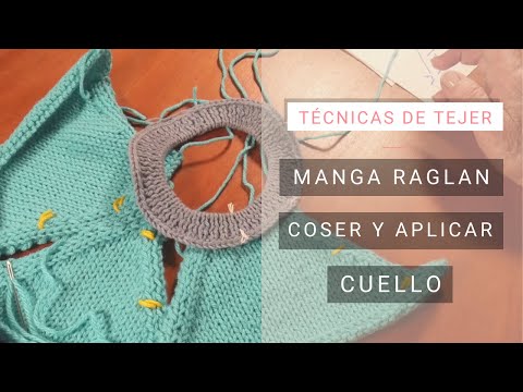 Cómo coser jersey manga raglan y aplicar cuello 🧶 Tejer con Lucila