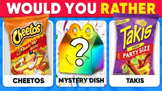 Would You Rather...? Snacks & Junk Food  MYSTERY Dish Edition | Daily Quiz
