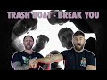 TRASH BOAT "BREAK YOU" | Aussie Metal Heads Reaction