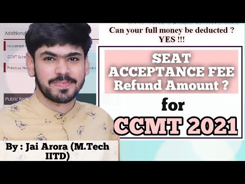 CCMT Refund Policy for SAF | Cases when your whole fees will get deducted ? | CCMT Counselling 2021