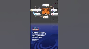 Từ nay người dùng ví MetaMask có thể ‘mua crypto’ bằng tiền pháp định