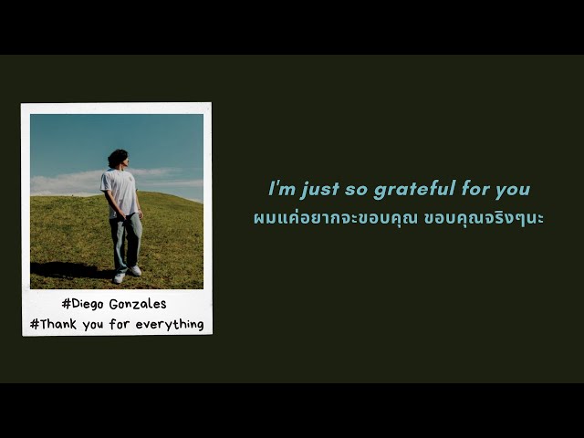|thaisub| Thank you for everything -  Diego Gonzalez 💝(แปลไทย) class=