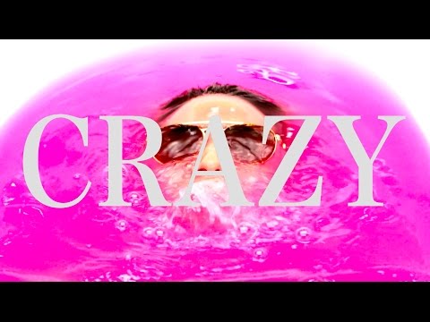 Crazy (Music Video)